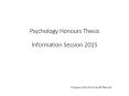 Psychology Honours Thesis  Information Session 2015 PowerPoint PPT Presentation
