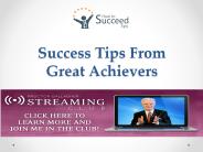 Success Tips From Great Achievers