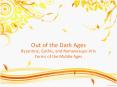Out of the Dark Ages PowerPoint PPT Presentation