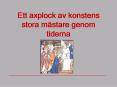 Ett axplock av konstens stora m PowerPoint PPT Presentation