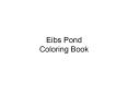 Eibs%20Pond%20Coloring%20Book PowerPoint PPT Presentation