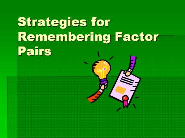 Strategies for Remembering Factor Pairs