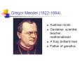 Gregor Mendel (1822-1884) PowerPoint PPT Presentation