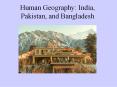 Human Geography: India, Pakistan, and Bangladesh PowerPoint PPT Presentation