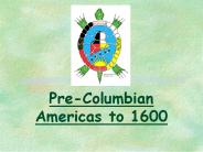 Pre-Columbian Americas to 1600