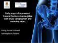 Early surgery for proximal femoral fractures is associated with lower complication and mortality rates PowerPoint PPT Presentation