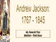 Andrew Jackson PowerPoint PPT Presentation