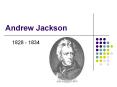 Andrew Jackson PowerPoint PPT Presentation