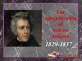The Administration of Andrew Jackson PowerPoint PPT Presentation
