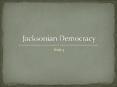 Jacksonian%20Democracy PowerPoint PPT Presentation