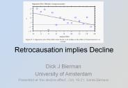 Retrocausation implies Decline