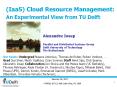 (IaaS) Cloud Resource Management: PowerPoint PPT Presentation