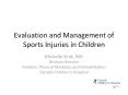 Evaluation%20and%20Management%20of%20Sports%20Injuries%20in%20Children PowerPoint PPT Presentation
