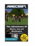 Minecraft: The Adventures of Mastro, Una, and Mindshadow.: Book 1: Dungeon Bound (An Unofficial Minecraft Book) PowerPoint PPT Presentation