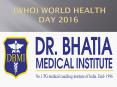 Celebrate World health day 2016 (WHO) Dr. Bhatia's Medical Coaching Institute. PowerPoint PPT Presentation