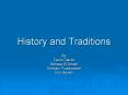 History and Traditions PowerPoint PPT Presentation