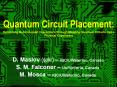 Quantum Circuit Placement: Optimizing Qubit-to-qubit Interactions through Mapping Quantum Circuits into a Physical Experiment PowerPoint PPT Presentation