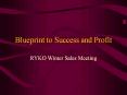 Blueprint%20to%20Success%20and%20Profit PowerPoint PPT Presentation