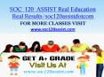 SOC  120  ASSIST Real Education Real Results/soc120assistdotcom PowerPoint PPT Presentation