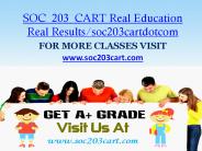 SOC  203  CART Real Education Real Results/soc203cartdotcom