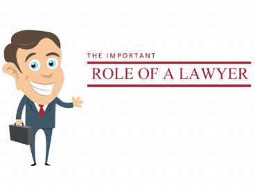 The Important Role of a Lawyer
