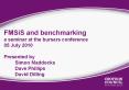 FMSiS and benchmarking a seminar at the bursars conference 05 July 2010 Presented by Simon Maddocks Dave Phillips David Dilling PowerPoint PPT Presentation