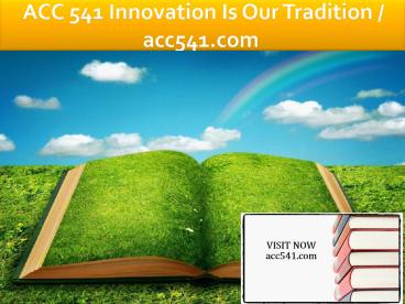 ACC 541 Innovation Is Our Tradition / acc541.com