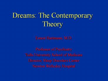 Dreams: The Contemporary Theory