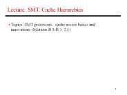 Lecture: SMT, Cache Hierarchies