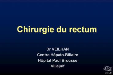 Chirurgie du rectum
