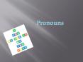 Pronouns PowerPoint PPT Presentation
