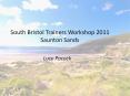 South Bristol Trainers Workshop 2011 Saunton Sands PowerPoint PPT Presentation