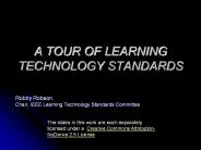A TOUR OF LEARNING TECHNOLOGY STANDARDS