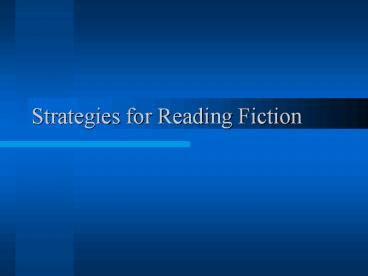 Strategies for Reading Fiction