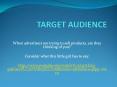 TARGET AUDIENCE PowerPoint PPT Presentation