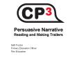 Persuasive%20Narrative%20Reading%20and%20Making%20Trailers PowerPoint PPT Presentation