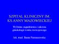 SZPITAL%20KLINICZNY%20IM.%20KS.ANNY%20MAZOWIECKIEJ PowerPoint PPT Presentation