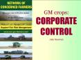 GM crops: CORPORATE CONTROL PowerPoint PPT Presentation