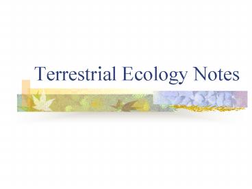 Terrestrial Ecology Notes
