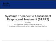 Systemic Therapeutic Assessment Respite and Treatment (START)