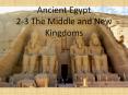Ancient Egypt 2-3 The Middle and New Kingdoms PowerPoint PPT Presentation
