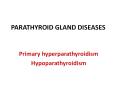 PARATHYROID GLAND DISEASES PowerPoint PPT Presentation