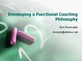 Developing%20a%20Functional%20Coaching%20Philosophy PowerPoint PPT Presentation