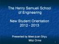 The Henry Samueli School of Engineering New Student Orientation 2012 - 2013 PowerPoint PPT Presentation