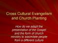 Cross%20Cultural%20Evangelism%20and%20Church%20Planting PowerPoint PPT Presentation