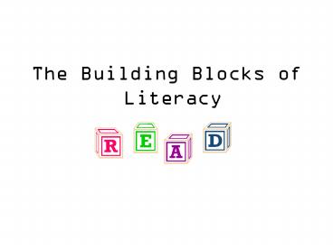 The%20Building%20Blocks%20of%20Literacy