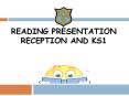 Reading Presentation Reception and KS1 PowerPoint PPT Presentation