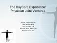 The BayCare Experience: Physician Joint Ventures PowerPoint PPT Presentation
