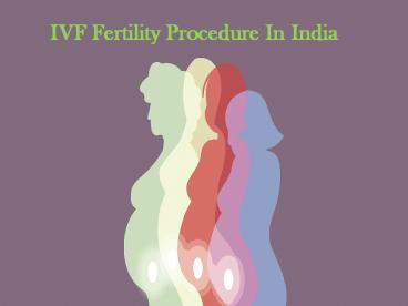 Findout best Ivf Process in India
