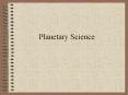 Planetary Science PowerPoint PPT Presentation